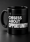 Obsess About Opportunity – 11 Oz Black Ceramic Mug