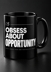 Obsess About Opportunity – 11 Oz Black Ceramic Mug